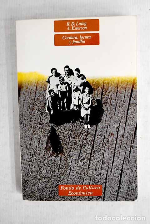 Livres: Cordura, locura y familia: familias de esquizofr&eacute;nicos.- Laing, Ronald D.