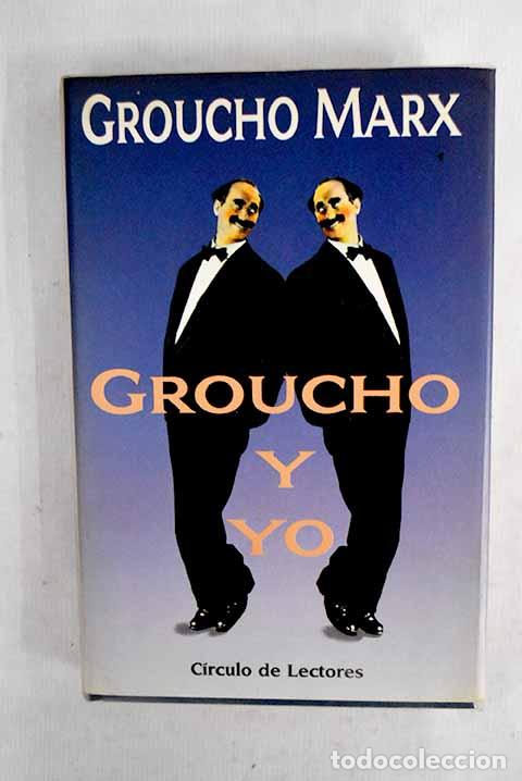 Livres: Groucho y yo: Marx, Groucho.- Marx, Groucho