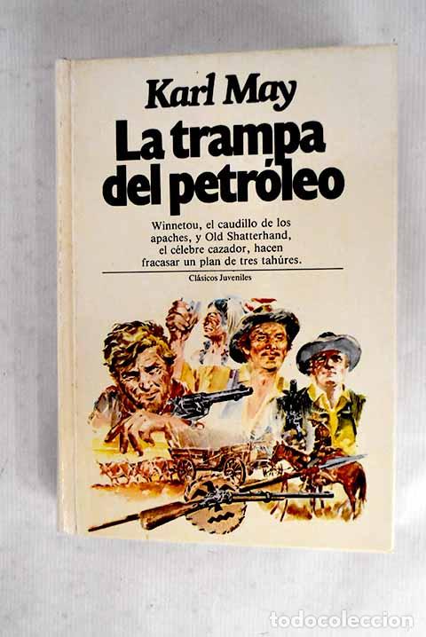 Livres: La trampa del petr&oacute;leo.- May, Karl