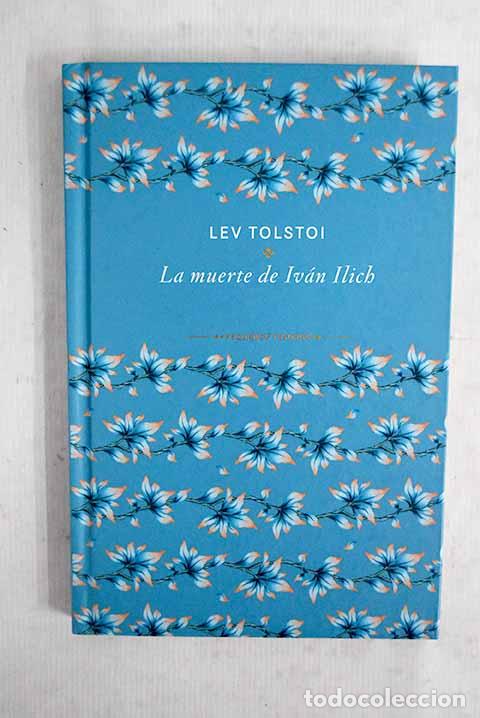 Livres: La muerte de Iv&aacute;n Ilich.- Tolstoi, Leon