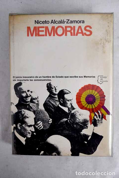 Livres: Memorias: (segundo texto de mis memorias).- Alcal&aacute; Zamora, Niceto