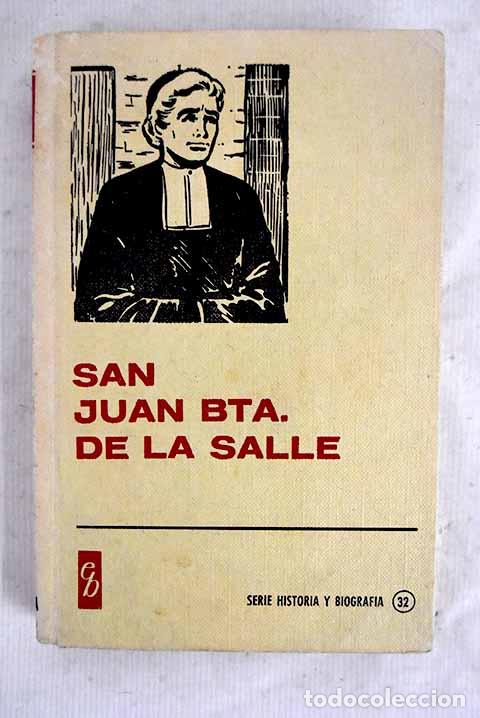 Livres: San Juan Bta. de la Salle.- Garc&iacute;a Corella, Laura