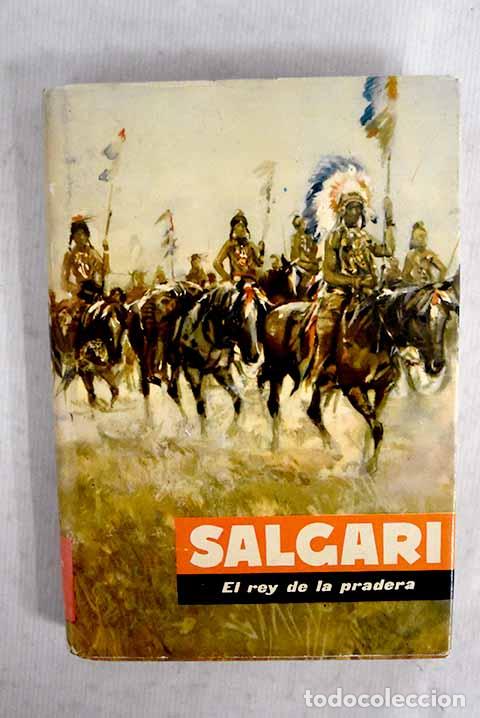 Livres: El rey de la pradera.- Salgari, Emilio