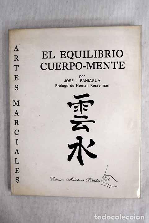 Livres: Artes marciales: equilibrio cuerpo-mente.- Paniagua T&eacute;bar, Jos&eacute; Luis