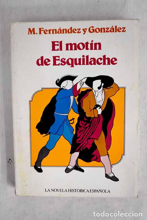 Libros: El mot&iacute;n de Esquilache.- Fern&aacute;ndez y Gonz&aacute;lez, Manuel