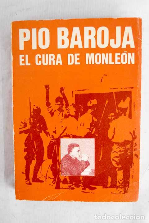 Libri di seconda mano: El cura de Monle&oacute;n: Baroja, P&iacute;o.- Baroja, P&iacute;o