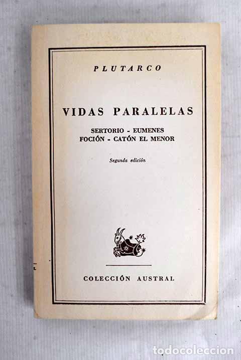 Libri di seconda mano: Vidas paralelas: Sertorio, Eumenes, Focion, Cat&oacute;n el menor.- Plutarco