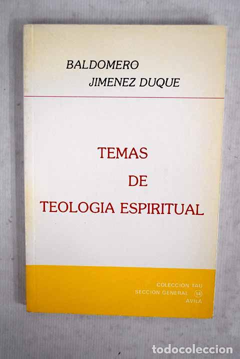 Libri di seconda mano: Temas de teolog&iacute;a espiritual.- Jim&eacute;nez Duque, Baldomero
