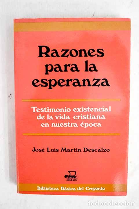 Libri di seconda mano: Razones para la esperanza.- Mart&iacute;n Descalzo, Jos&eacute; Luis