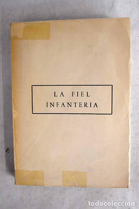 Libros: La fiel Infanter&iacute;a: Garc&iacute;a Serrano, Rafael.- Garc&iacute;a Serrano, Rafael