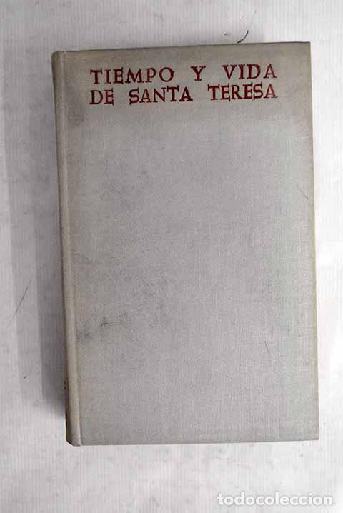 Libri di seconda mano: Tiempo y vida de Santa Teresa.- Efr&eacute;n de la Madre de Dios