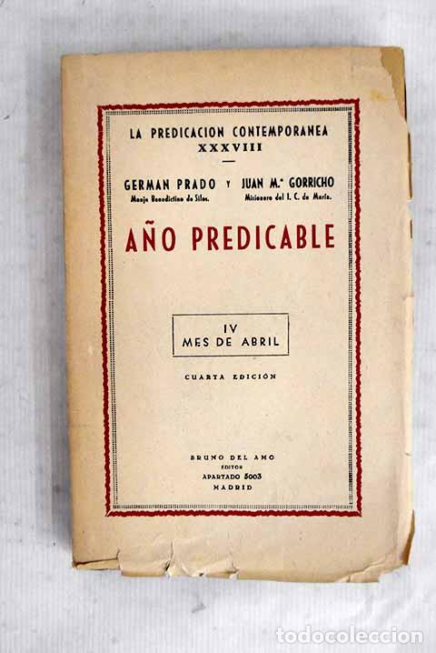 Libri di seconda mano: A&ntilde;o predicable: colecci&oacute;n de pl&aacute;ticas catequ&iacute;sticas para todas dominicas, novenarios, septenarios