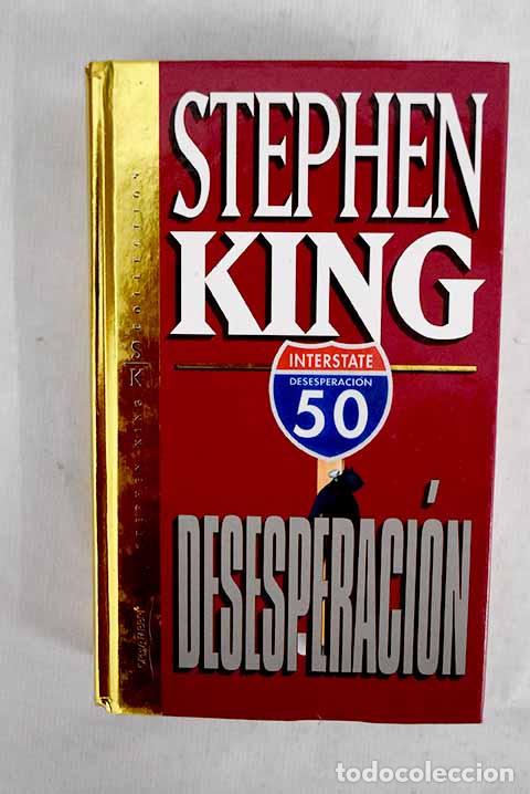 Libros: Desesperaci&oacute;n: King, Stephen.- King, Stephen