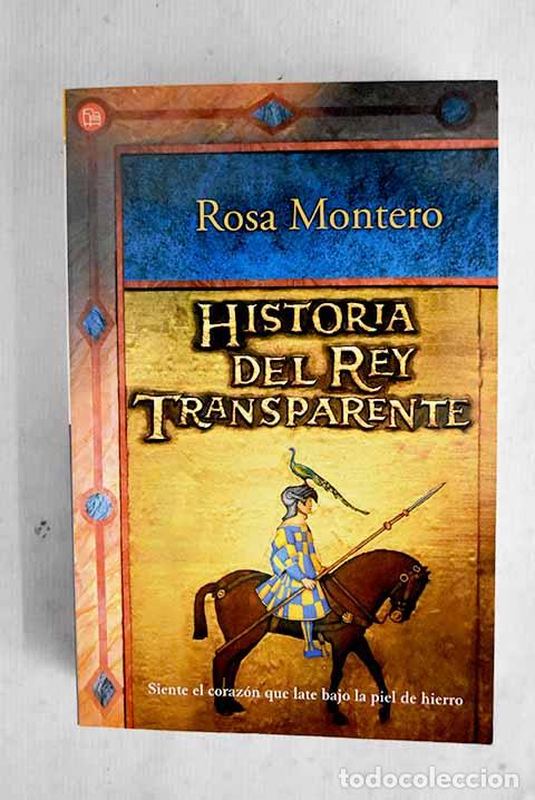 Libros: Historia del Rey Transparente.- Montero, Rosa