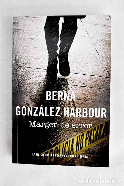 Libros: Margen de error: Gonz&aacute;lez Harbour, Berna.- Gonz&aacute;lez Harbour, Berna