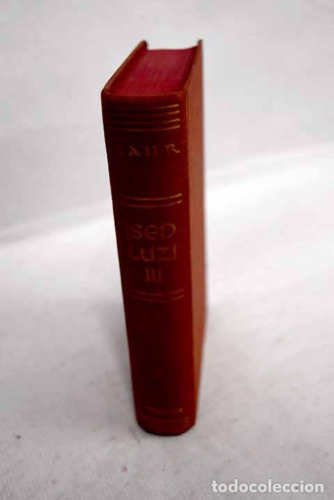 Libros: Sed luz: meditaciones lit&uacute;rgicas.- Baur, Benedikt