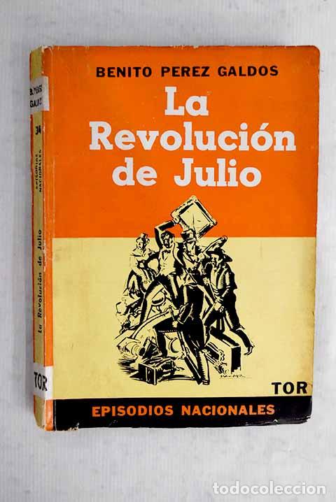 Libros: La revoluci&oacute;n de julio.- P&eacute;rez Gald&oacute;s, Benito