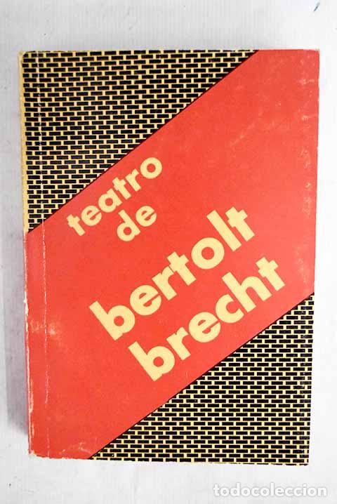 Libros: Teatro de Bertolt Brecht.- Brecht, Bertolt