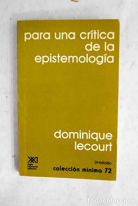 Libros: Para una cr&iacute;tica de la epistemiolog&iacute;a.- Lecourt, Dominique