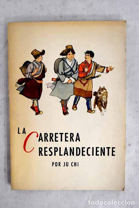Libros: La carretera resplandeciente.- Chi, Ju