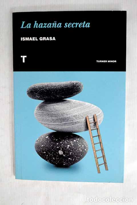 Libros: La haza&ntilde;a secreta: Grasa, Ismael.- Grasa, Ismael