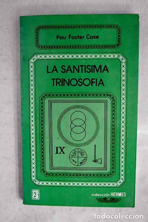 Libros: La Sant&iacute;sima Trinosof&iacute;a.- Foster Case, Paul