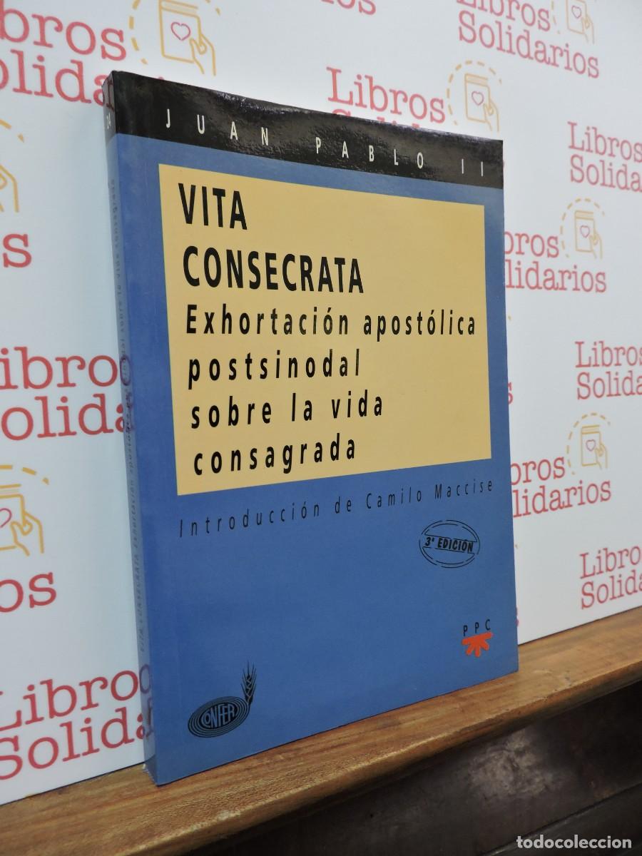 Libros: Vita Consecrata. Exhortaci&oacute;n apost&oacute;lica postsionadal sobre la vida consagrada. Juan Pablo II. PPC.