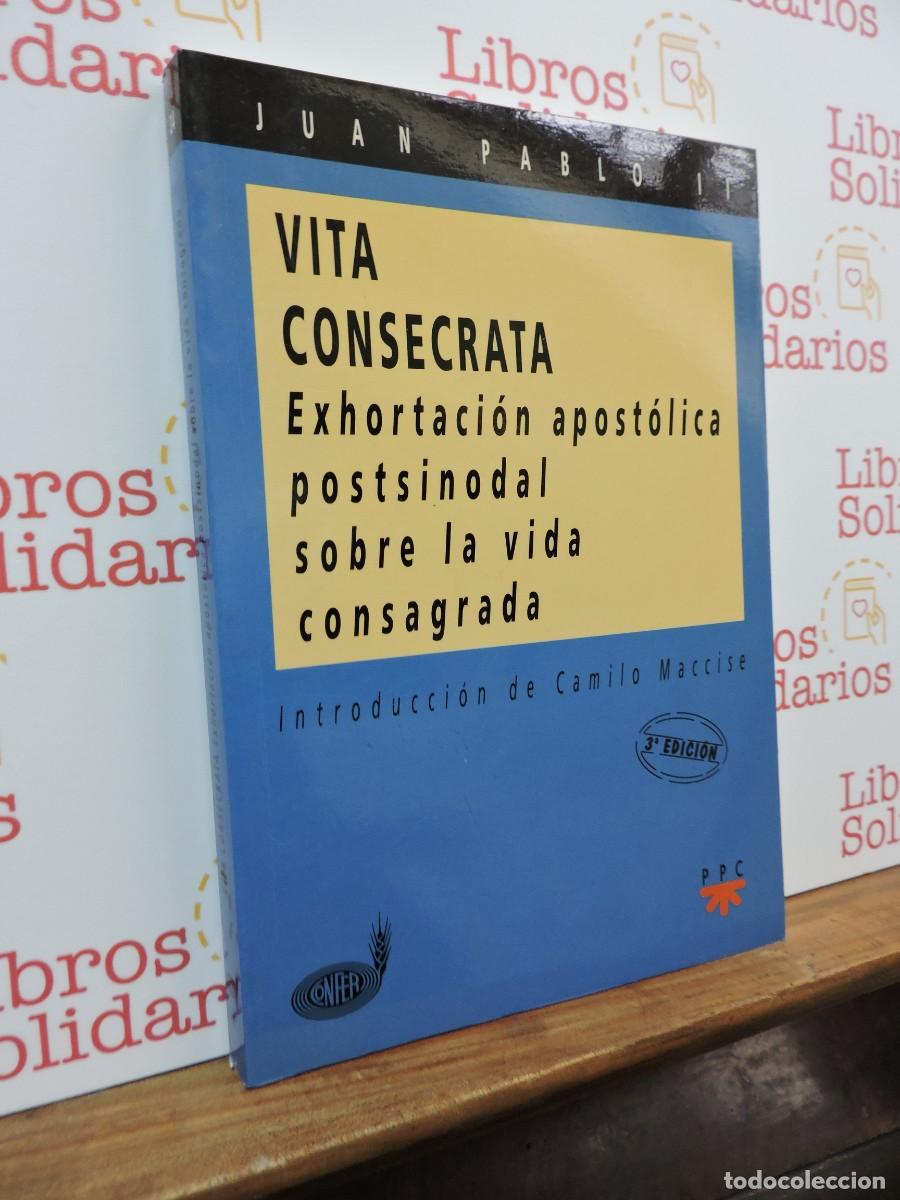 Libros: Vita Consecrata. Exhortaci&oacute;n apost&oacute;lica postsionadal sobre la vida consagrada. Juan Pablo II. PPC.