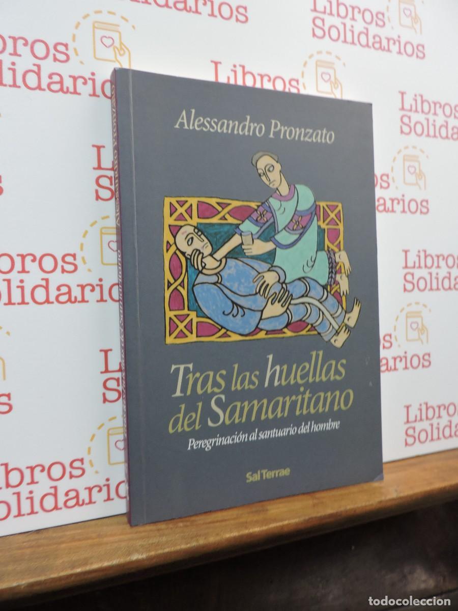 Libros: Tras las huellas del Samaritano. PRONZATO, Alessandro. Ed. Sal Terrae. Bilbao, 2003