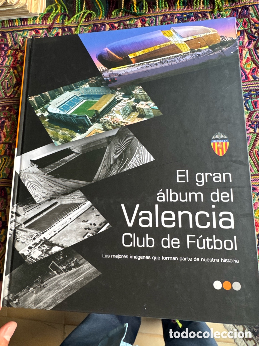 Libros: Gran &aacute;lbum del Valencia Club de f&uacute;tbol