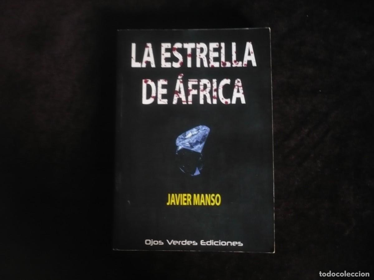 Libros: la estrella de africa - javier manso - como nuevo
