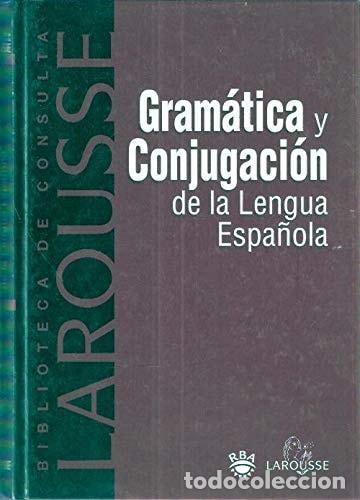 Livros em segunda m&atilde;o: Gram&aacute;tica y conjugaci&oacute;n de la lengua espa&ntilde;ola - VV. AA. (Larousse Editorial)