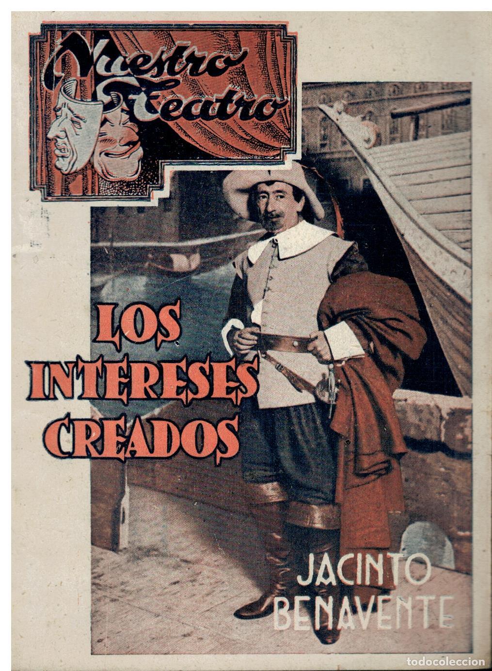 B&uuml;cher: LOS INTERESES CREADOS. Comedia de polichinelas en dos actos, tres cuadros y un pr&oacute;logo.