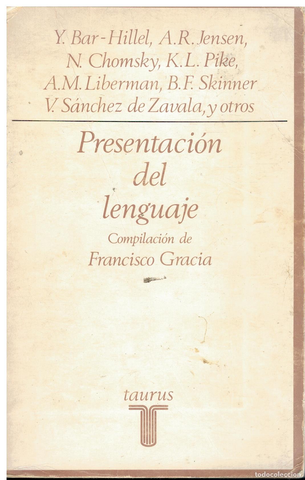 Libros: PRESENTACI&Oacute;N DEL LENGUAJE. Con la participaci&oacute;n de Y. Bar, A. R. Jensen, Noam Chomsky, K. L. Pike, A
