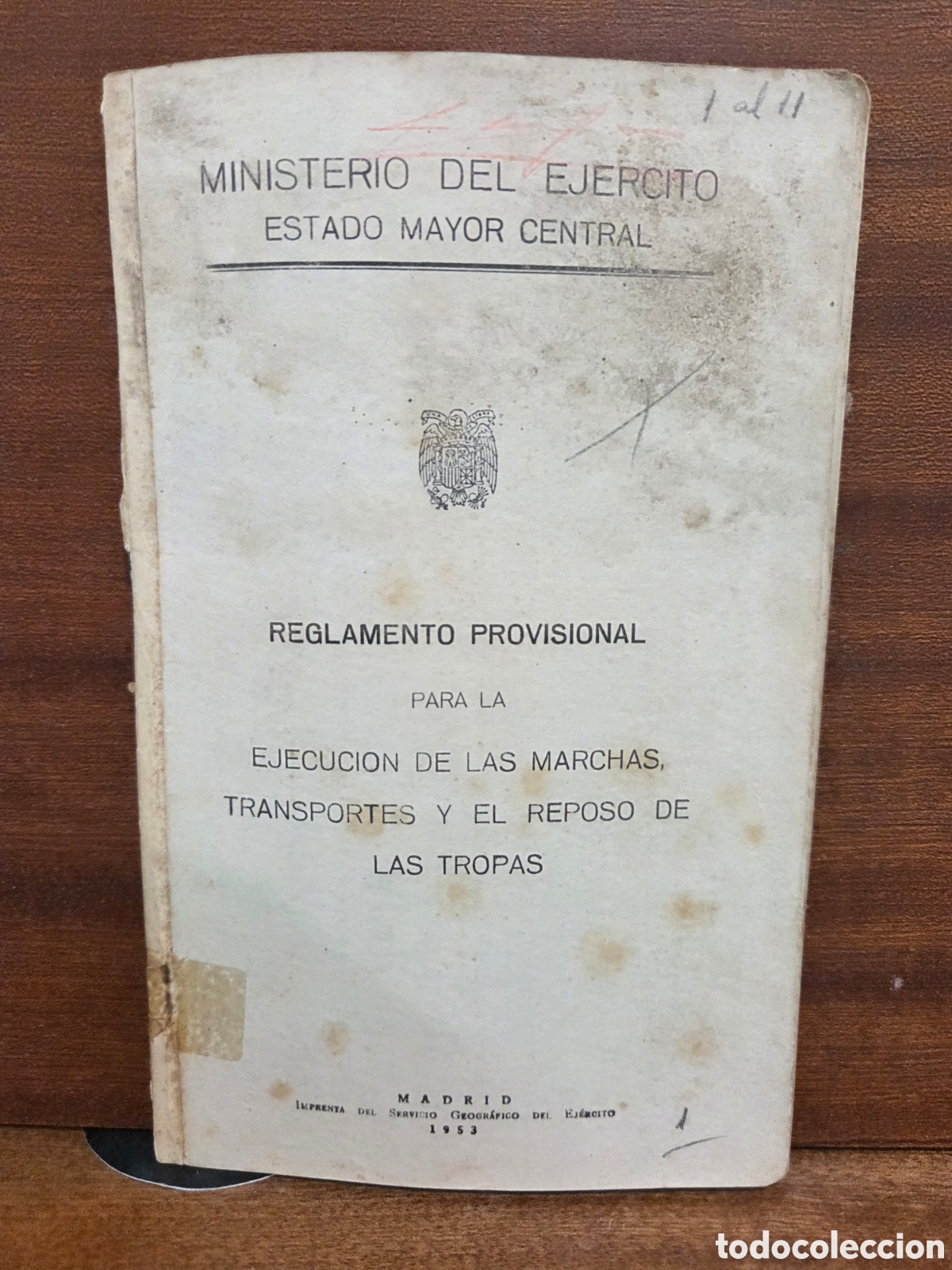 Libros: 1953...&rdquo;&rdquo;REGLAMENTO PROVISIONAL PARA LA EJECUCI&Oacute;N DE LAS MARCHAS, TRANSPORTES Y EL REPOSO DE LAS TRO