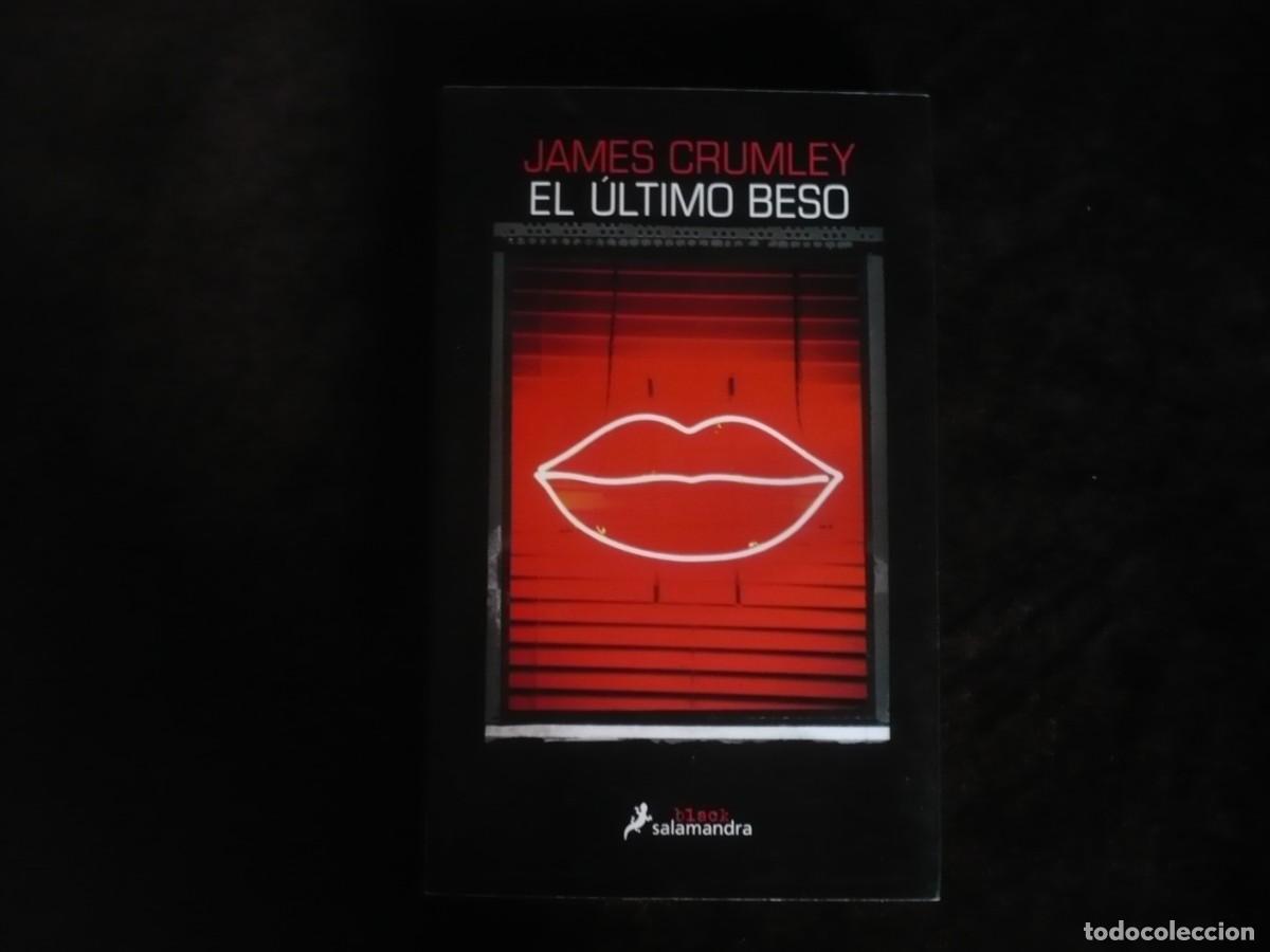 Libros: el ultimo beso - james crumlei