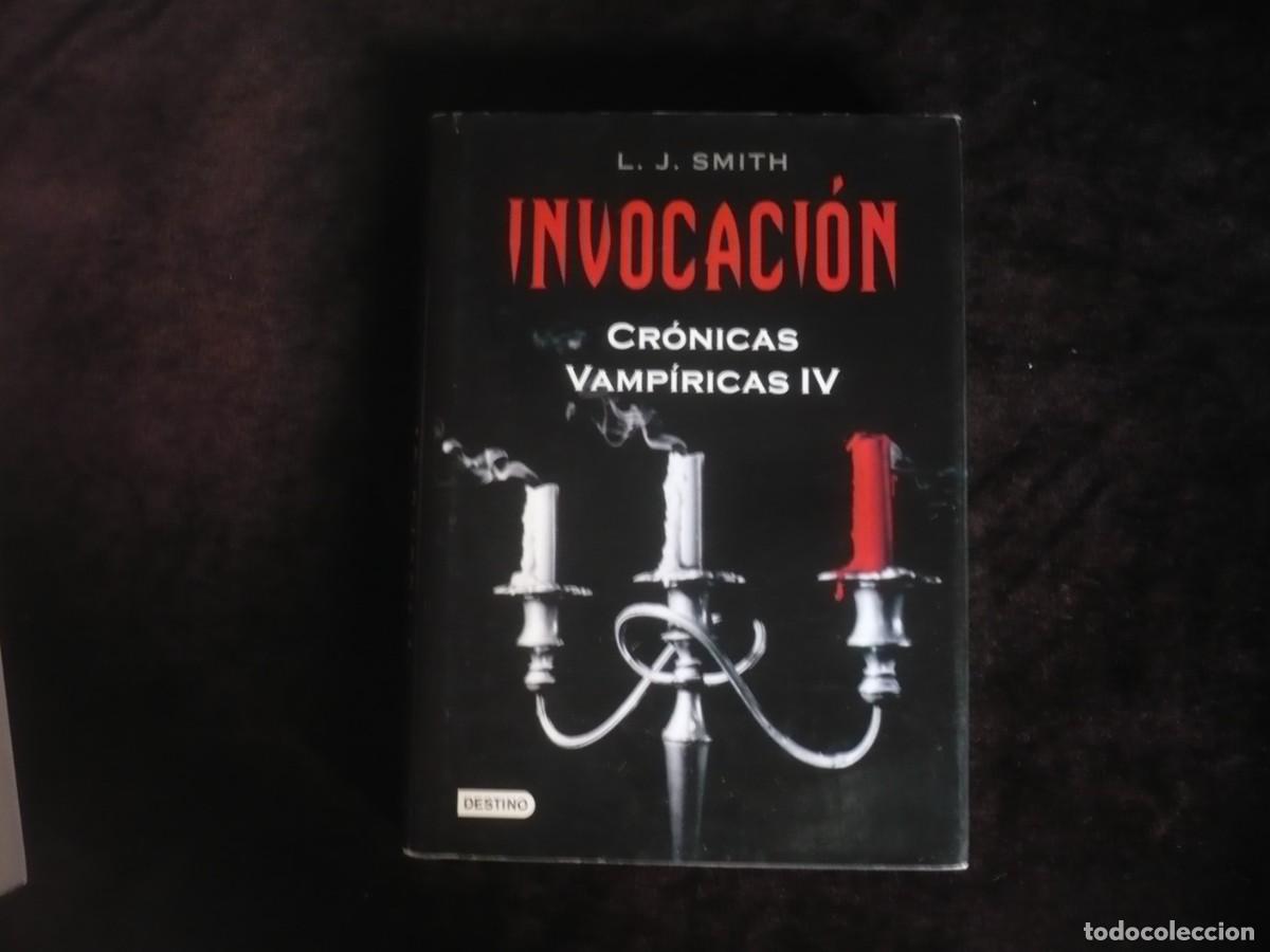 Libros: invocacion - cronicas vampiricas IV - l.j. smith - como nuevo