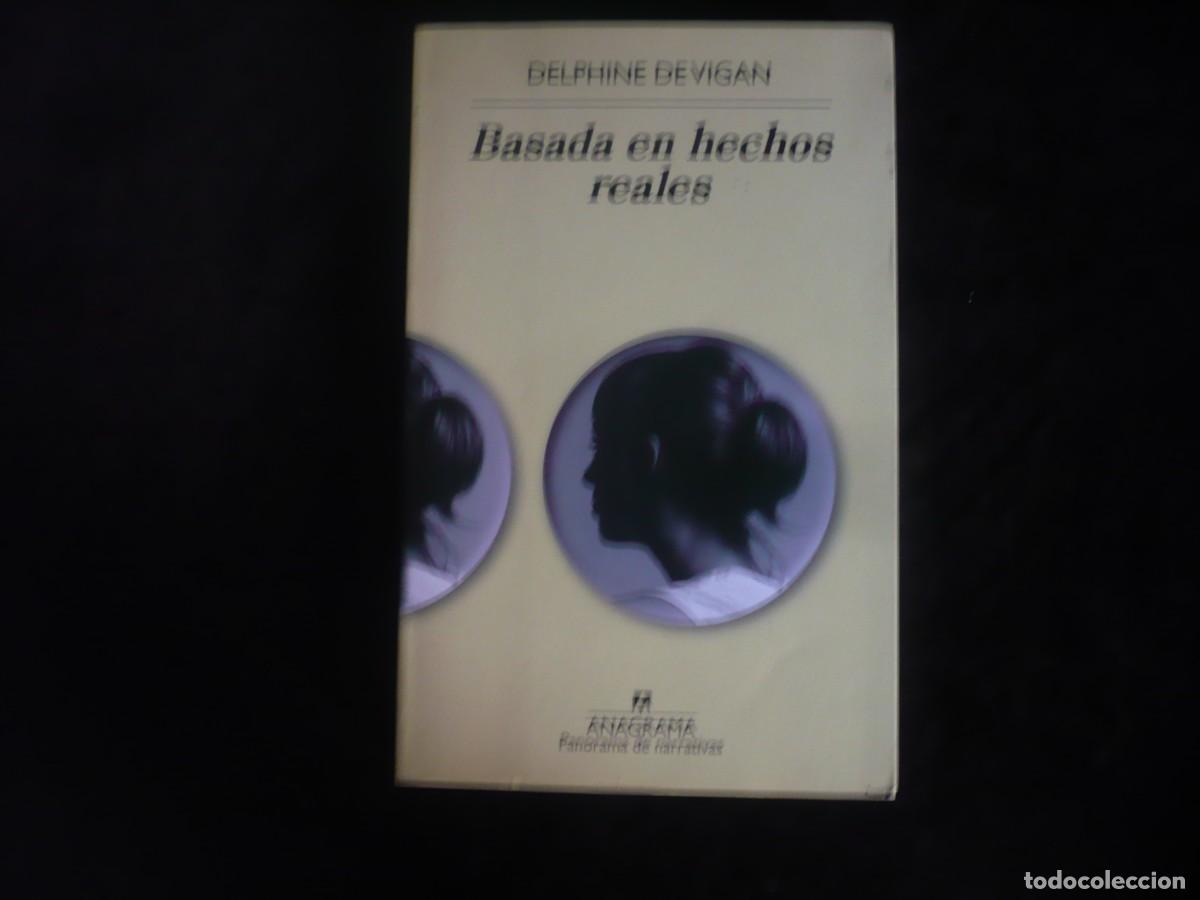 Libros: basada en hechos reales - delphine de vigam - como nuevo