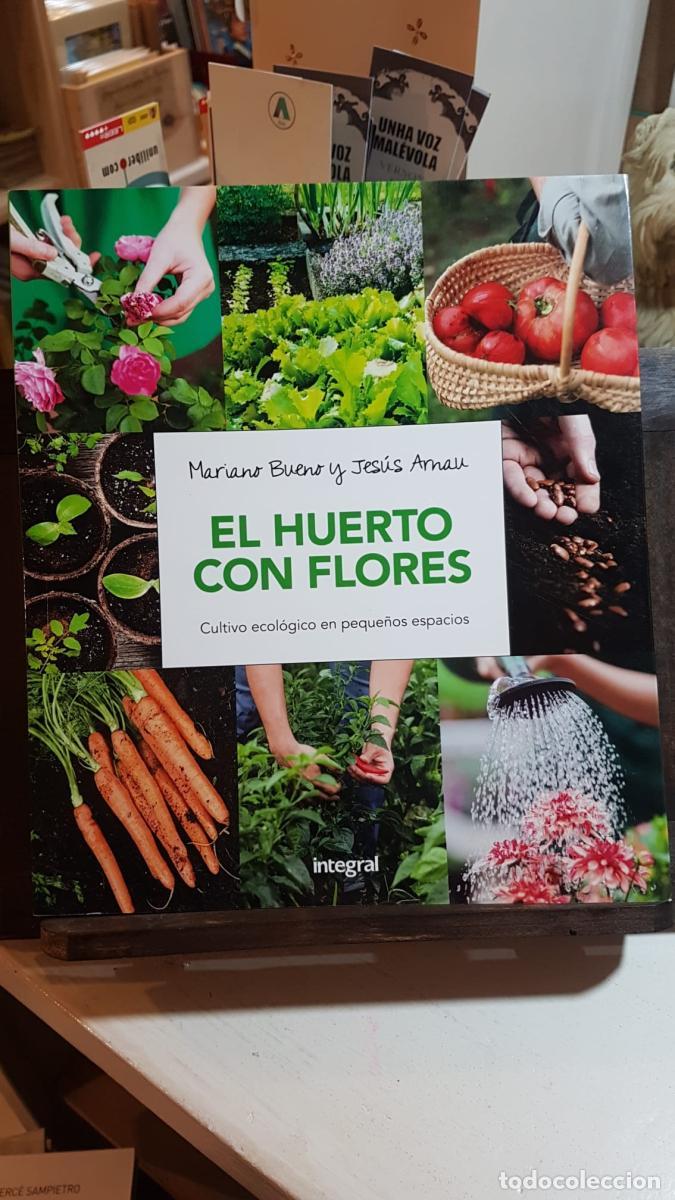 Libros: El huerto con flores - Bueno, Mariano / Arnau, Jes&uacute;s