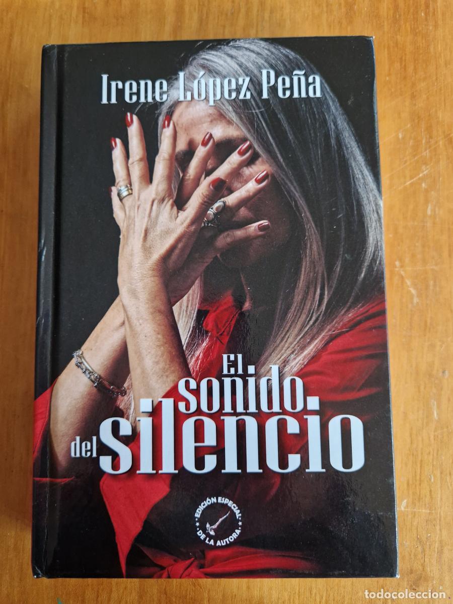 Libri di seconda mano: El sonido del silencio. Edici&oacute;n especial de Cuando la vida duele - Irene L&oacute;pez Pe&ntilde;a