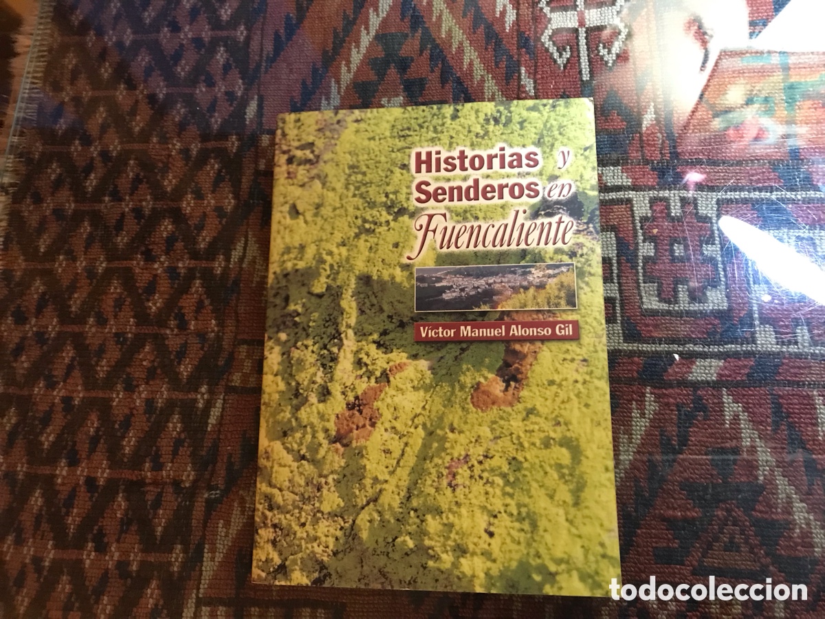 Libros: Historias y senderos en Fuencaliente. V&iacute;ctor Manuel Alonso Gil