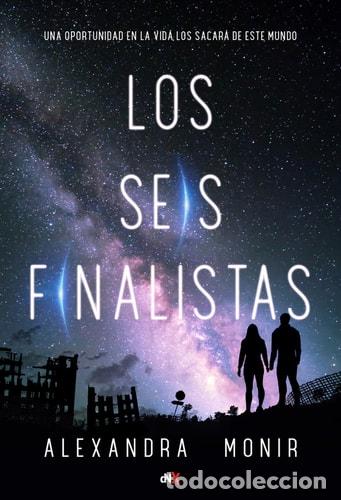 books: Los Seis Finalistas - Alexandra Monir - Alexandra Monir