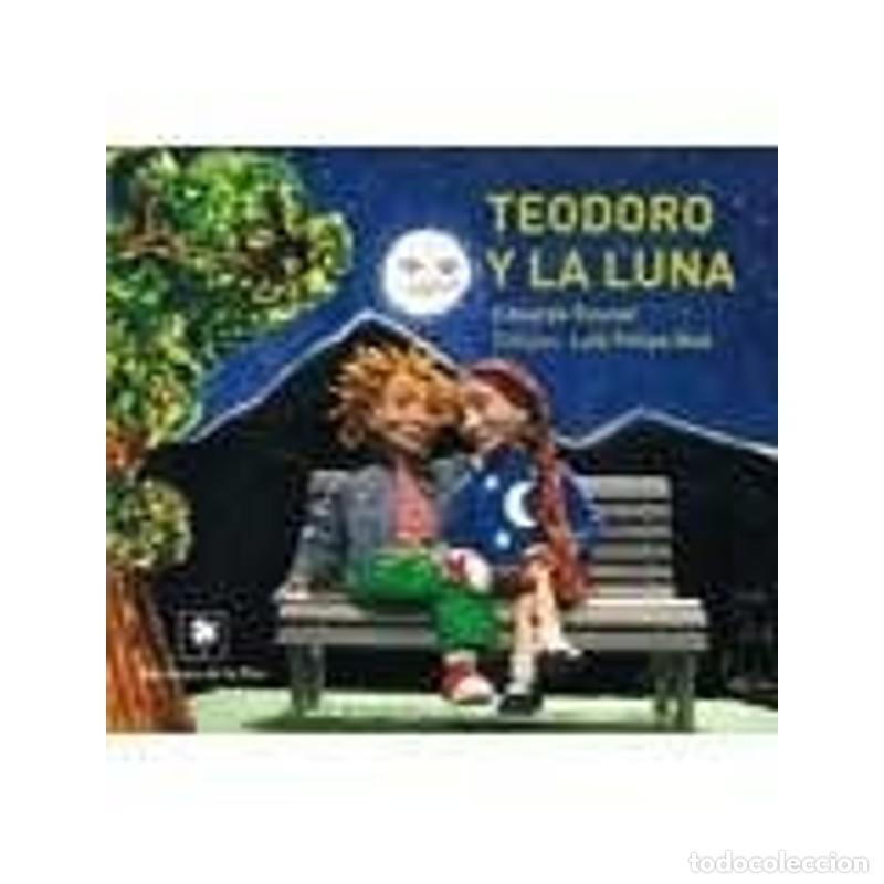 Livres: Teodoro y la luna - Eduardo Rovner - Eduardo Rovner