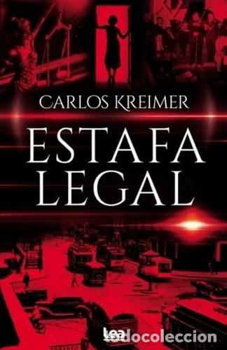 Livres: Estafa legal - Carlos Kreimer - Carlos Kreimer