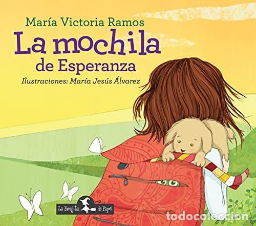 Libros: La mochila de Esperanza - Mar&iacute;a Victoria Ramos - Mar&iacute;a Victoria Ramos