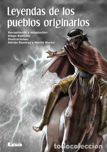Livres: Leyendas de Los Pueblos Originarios - Diego Remussi - Diego Remussi