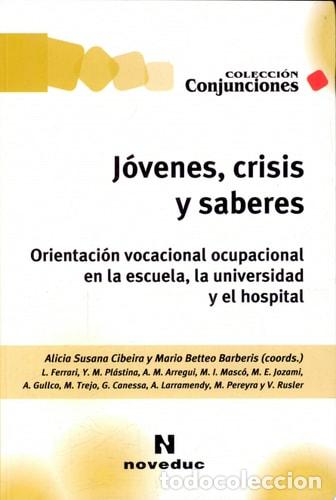 Livres: Jovenes, Crisis y Saberes - Cibeira/Barbe - Cibeira/Barbe