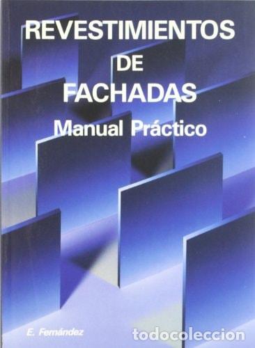 books: Revestimientos de fachadas manual pr&aacute;ctico - Enrique Fern&aacute;nd - Enrique Fern&aacute;ndez Ruiz