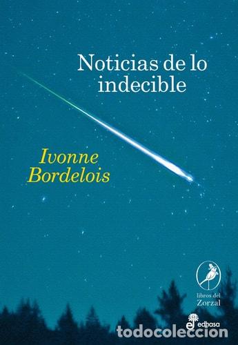 Livres: Noticias de lo indecible - Ivonne Bordelois - Ivonne Bordelois