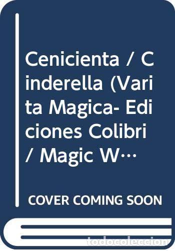 books: Cenicienta / Cinderella (Varita Magica- Ediciones Colibri / - Desconocido
